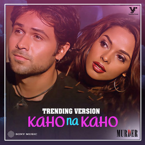 Amir Jamal, Anu Malik & Sayeed Quadri - Kaho Na Kaho (Trending Version)