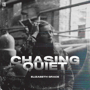 Chasing Quiet by Elizabeth Grace