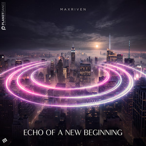 Echo of a New Beginning by MaxRiven