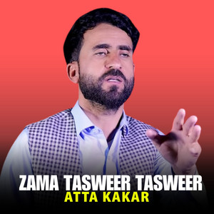 Atta Kakar - Zama Tasweer Tasweer
