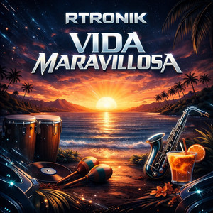 Vida Maravillosa by RTRONIK