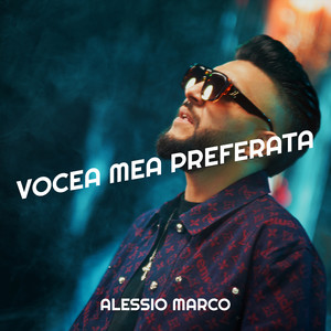 Alessio Marco - Vocea Mea Preferata