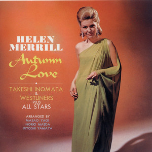 Helen Merrill – Autumn Love レコード Autumn Love - Album by Helen Merrill | Spotify