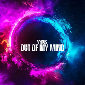 Out Of My Mind (radio edit) by Vyrus