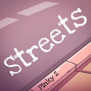 Pinky Z - Streets