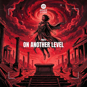 ON ANOTHER LEVEL by Prayz, Inner Code
