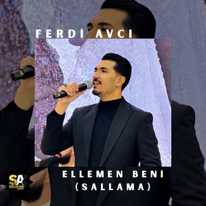 Ferdi Avcı - Elleme Beni (Sallama)
