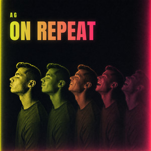 On Repeat by AG