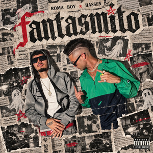 FANTASMITO by Hassen, Roma Boy