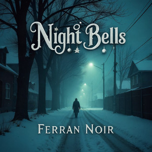 Night Bells by Ferran Noir