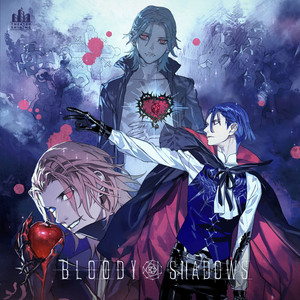 BLOODY SHADOWS by AI MIKAZE(CV.Shouta Aoi), MASATO HIJIRIKAWA(CV.Kenichi Suzumura), REN JINGUJI(CV.Junichi Suwabe)
