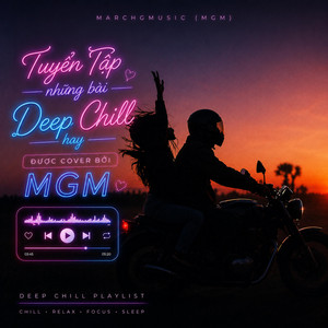 Anh Nhớ Em Nhiều - Deep Chill by MarchGMusic
