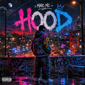 Hood by marc mc