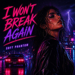 I Won’t Break Again