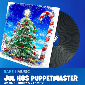 ONKL DIDDY & 21 Smitz - Jul Hos Puppetmaster