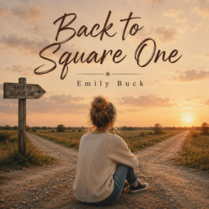 Back to Square One by Emily Buck, Julia Moses