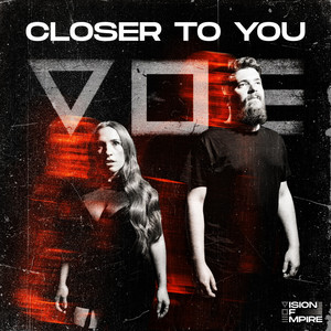 Closer To You by V O E