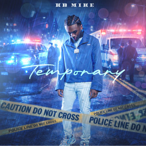 Temporary by KB Mike