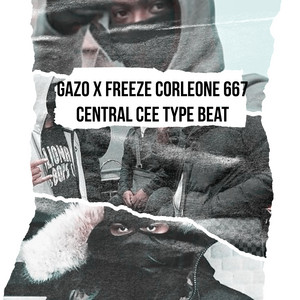 Gazo X Freeze Corleone 667 X Central Cee Type Beat - song and