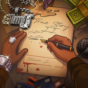 True Story 2 (Hustler's Ambition) by Slimm J