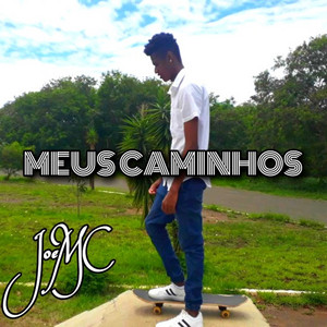 Meus Caminhos by Joe MC OFICIAL