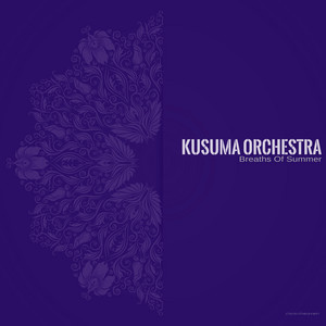 Breaths of Summer by Kusuma Orchestra