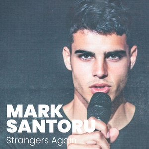 Strangers Again by Mark Santoru