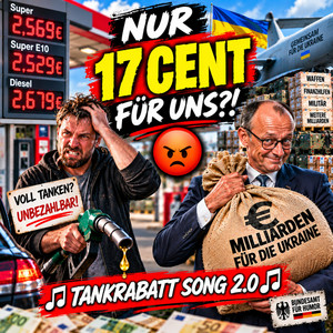 Tankrabatt Song 2.0 (17 CENT!) by Bundesamt für Humor