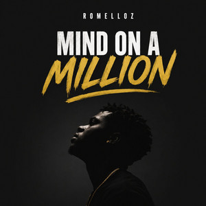 Mind on a million by Romelloz