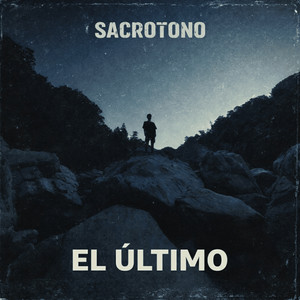 El Último by Sacrotono