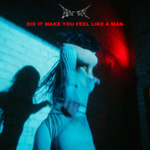 Did It Make You Feel Like a Man by IVY