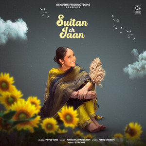 Suitan Ch Jaan by Pavie Virk, Mani Sheron, Mani Bhawanigarh