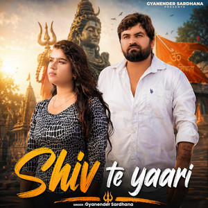 Shiv Te Yaari by Gyanender Sardhana