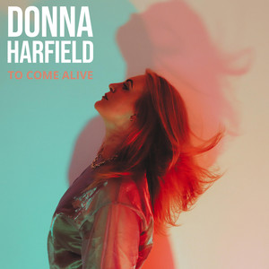 To Come Alive by Donna Harfield