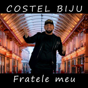 Costel Biju - Fratele meu