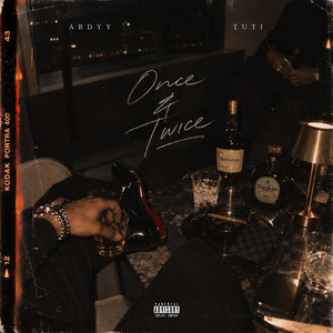 Once & Twice by TuTi, Abdyy