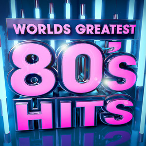 Worlds Greatest 80's Hits - The Only 80s Hits Album You'll Ever Need ! ( Deluxe Version ) album