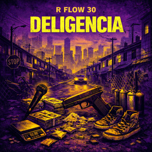 Deligencia by R Flow 30, El Osy, Rey El Lente