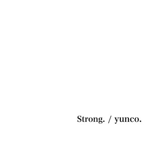 Strong. by yunco.