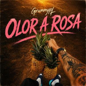 OLOR A ROSA by GRUMMYPL