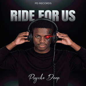 Ride For Us(PD_MIX) by Psyche Deep