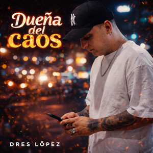 Dueña del Caos by DRES LOPEZ