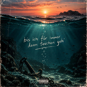 bis ich für immer dann tauchen geh' by Lil Ricci