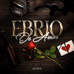 Ebrio De Amor by Efecto Elegante Album Cover
