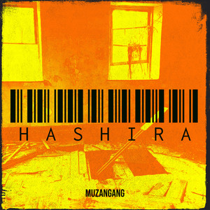 Hashira by MuzanGang