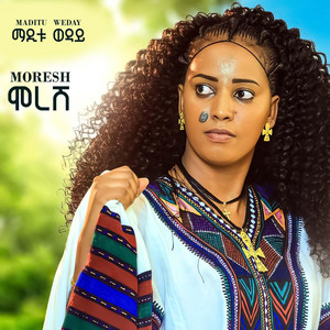 Maditu Weday - Moresh