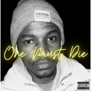One Must Die by Myke