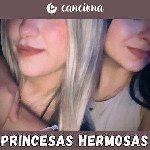 Canciona - Princesas hermosas