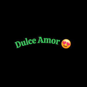 Dulce Amor by Elian Love