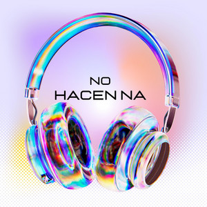 No hacen na by El bronko